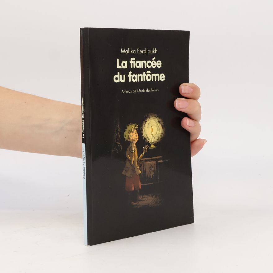 Malika Ferdjoukh La fiancée du fantôme