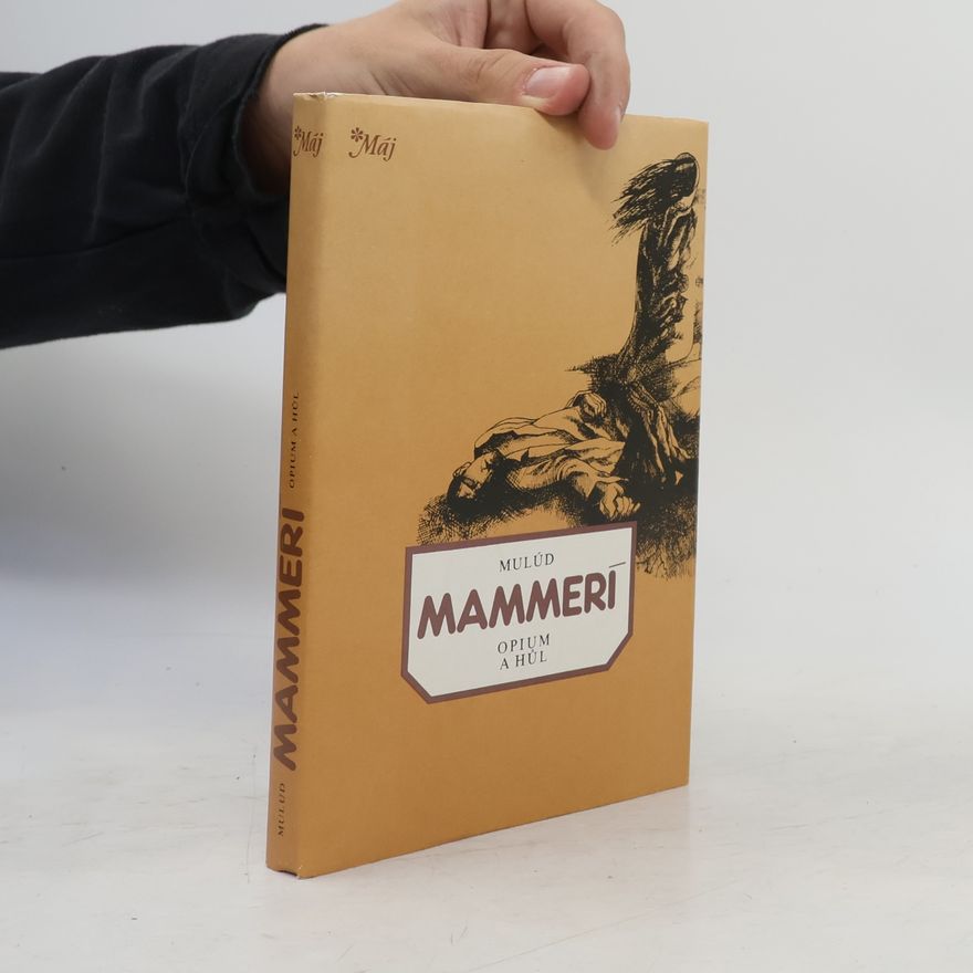 Malúd Mammerí Opium a hůl