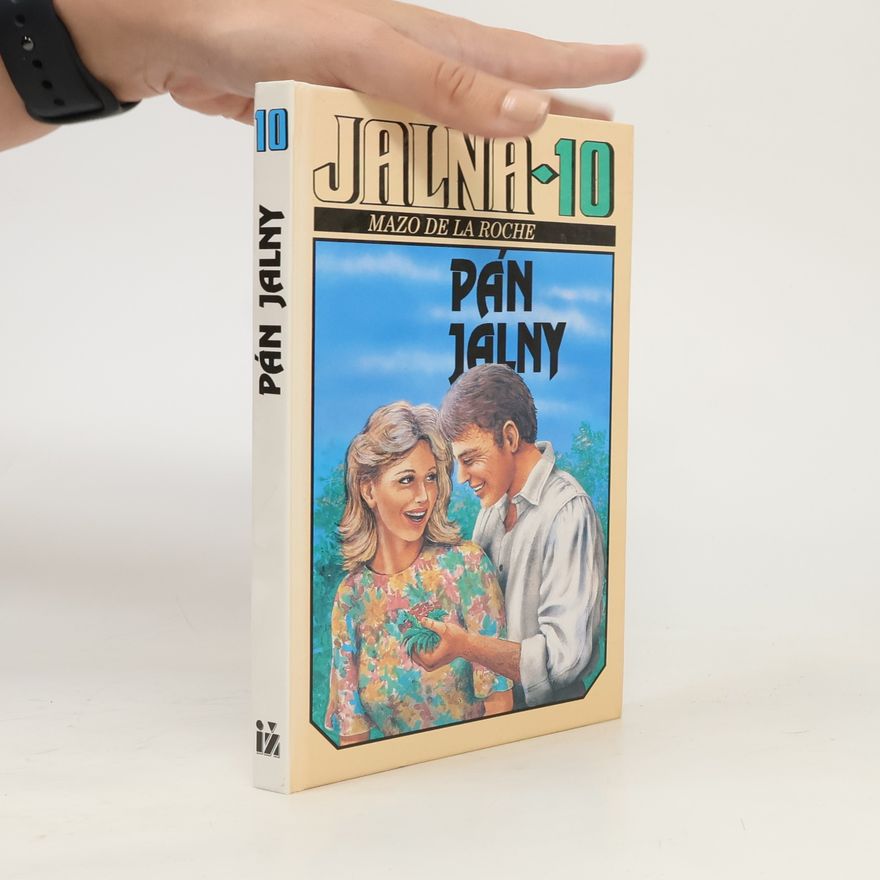 Mazo de la Roche Pán Jalny. Jalna. 10. díl