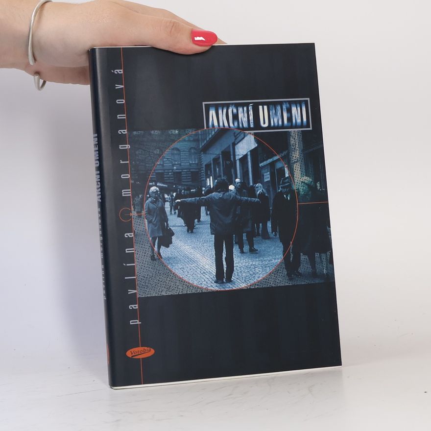 Pavlína Morganová Akční umění