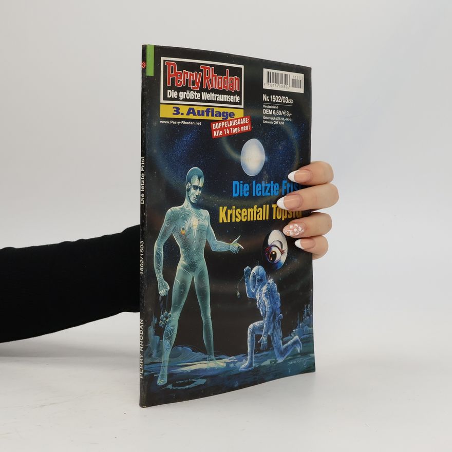 Kurt Mahr Perry Rhodan 1502/15003: Die letzte Frist. Krisenfall Topsid