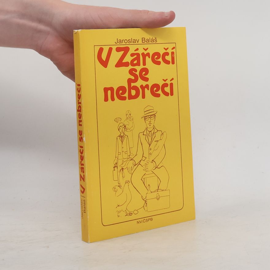 Jaroslav Baláš V Zářečí se nebrečí