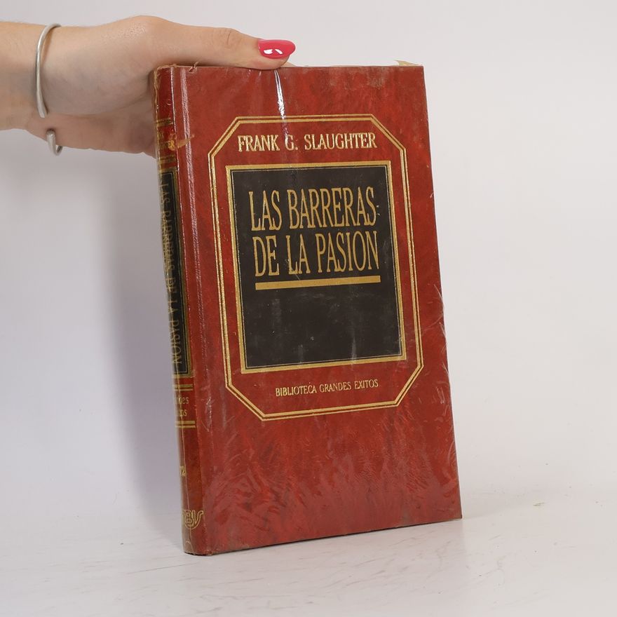 Frank Gill Slaughter Las barreras de la Pasion
