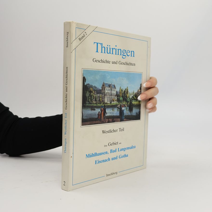 Autorenkollektiv Thüringen. Geschichte und Geschichten. Band 2