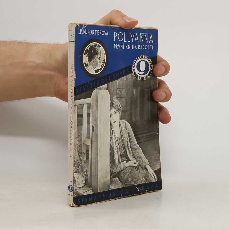 Eleanor H. Porter Pollyanna. První kniha radosti