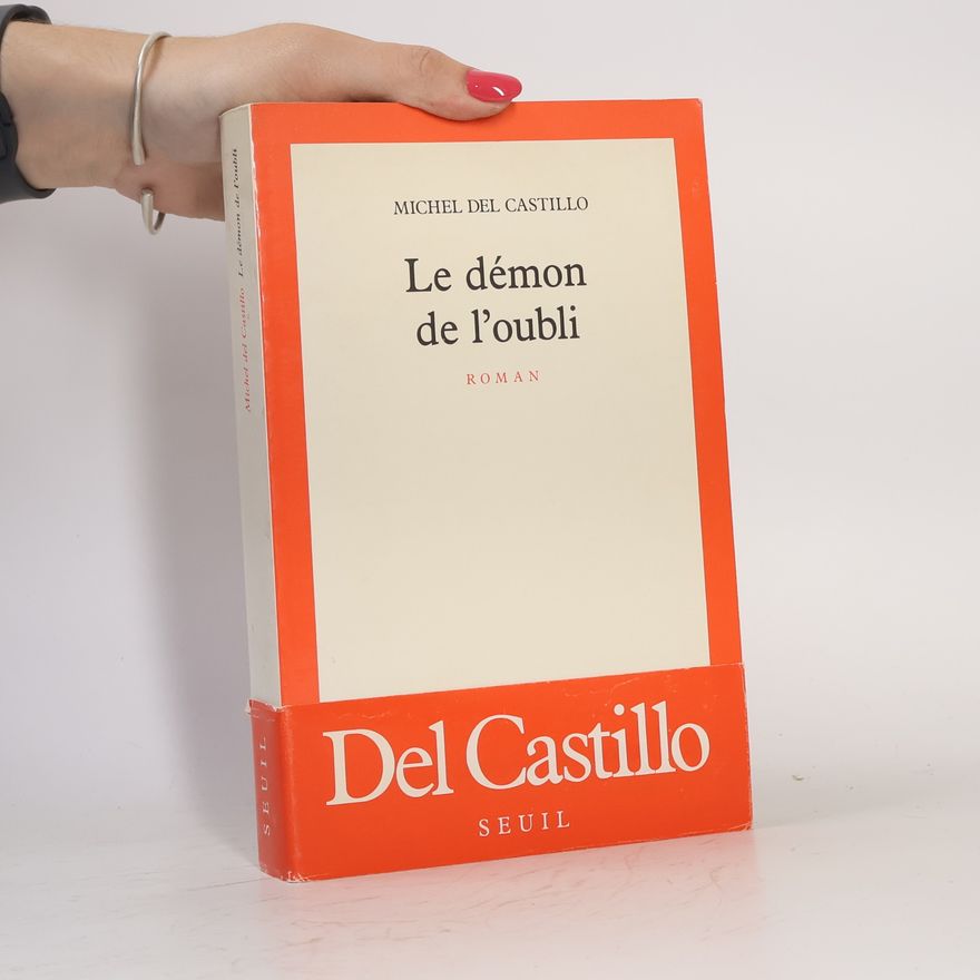 Michel del Castillo Le Démon de l'oubli
