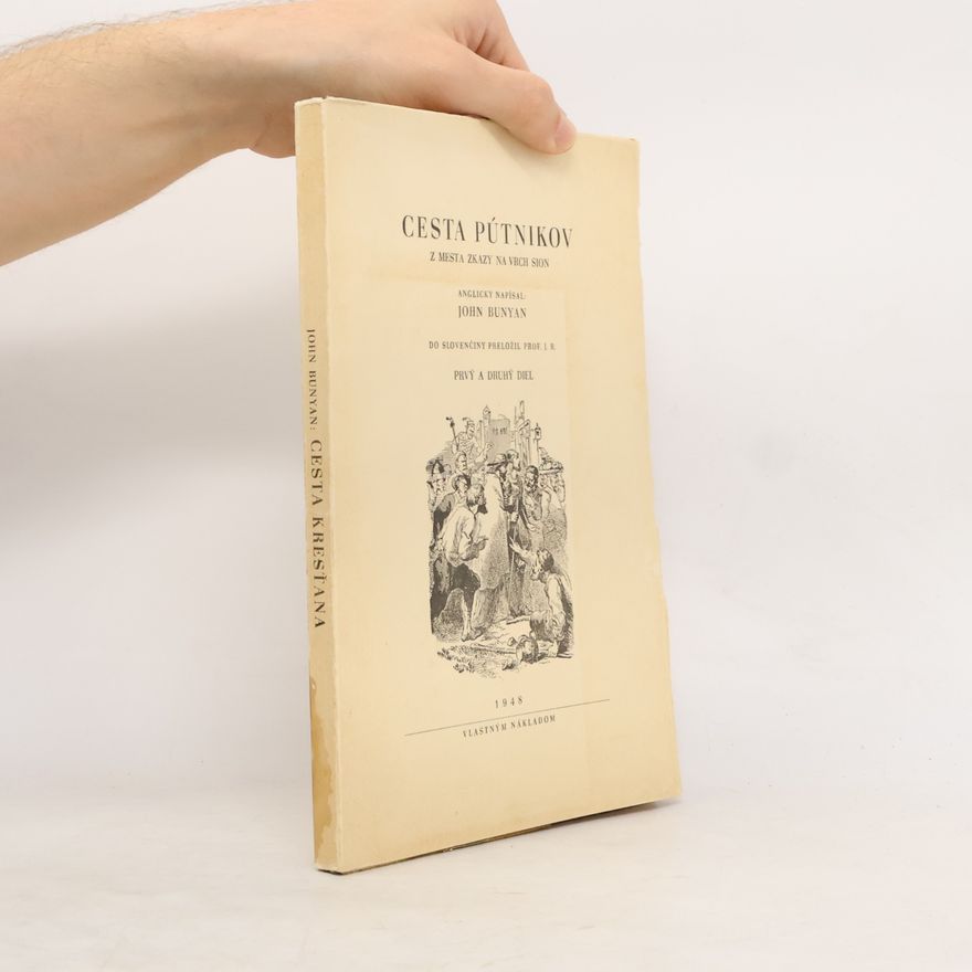 John Bunyan Cesta kresťana z mesta zkazy na vrch Sion