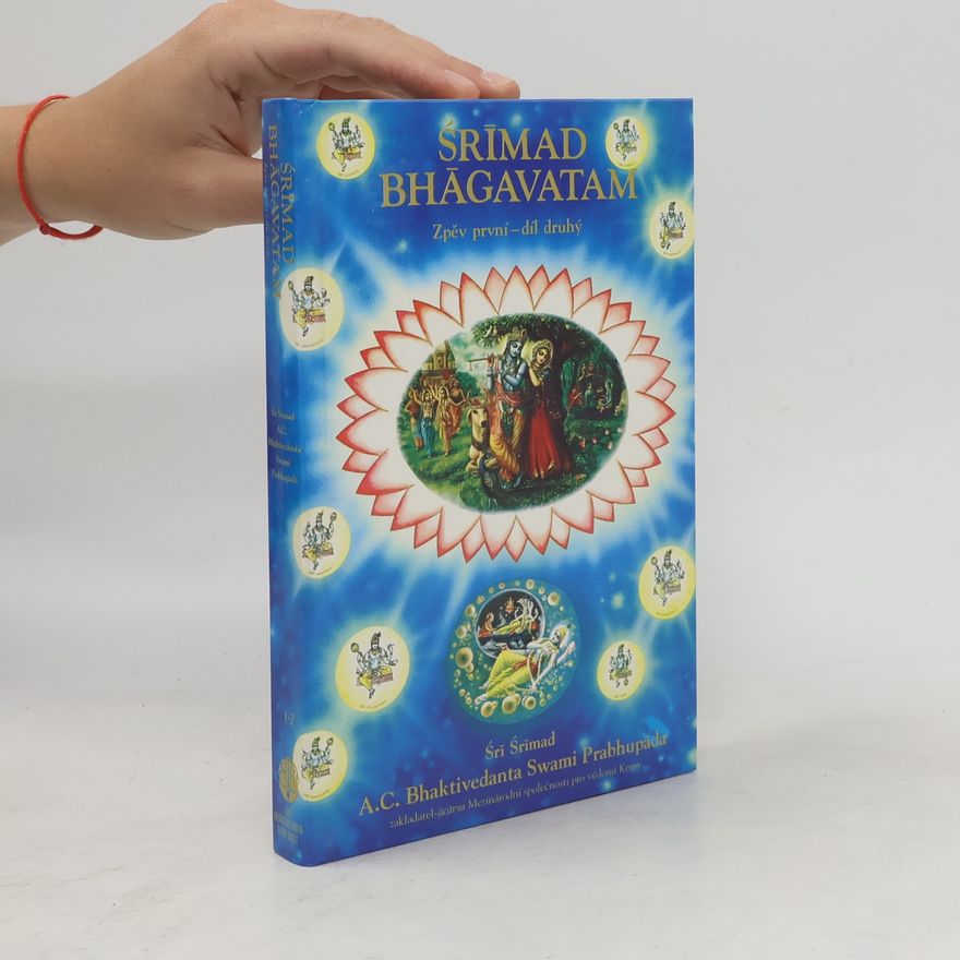 A. C. Bhaktivédánta Svámí Prabhupáda Śrīmad Bhāgavatam. Zpěv první-díl druhý