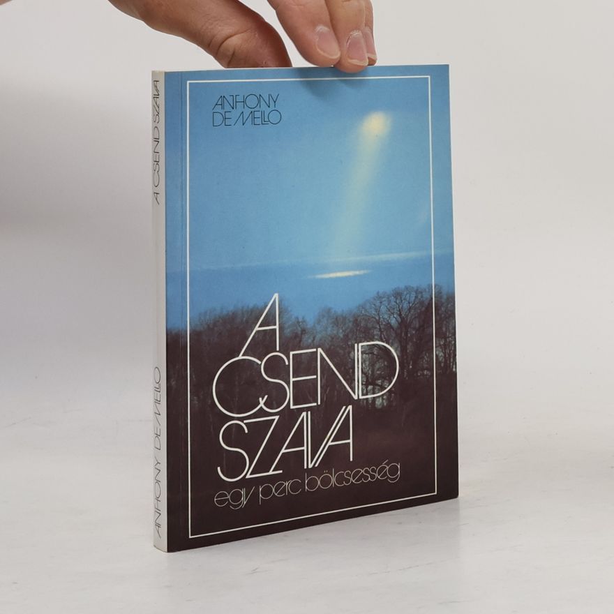 Anthony de Mello A csendszava