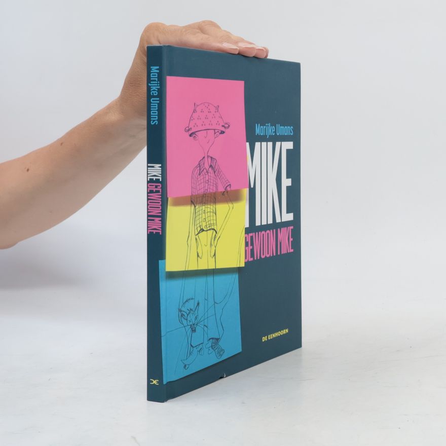 Marijke Umans Mike gewoon Mike