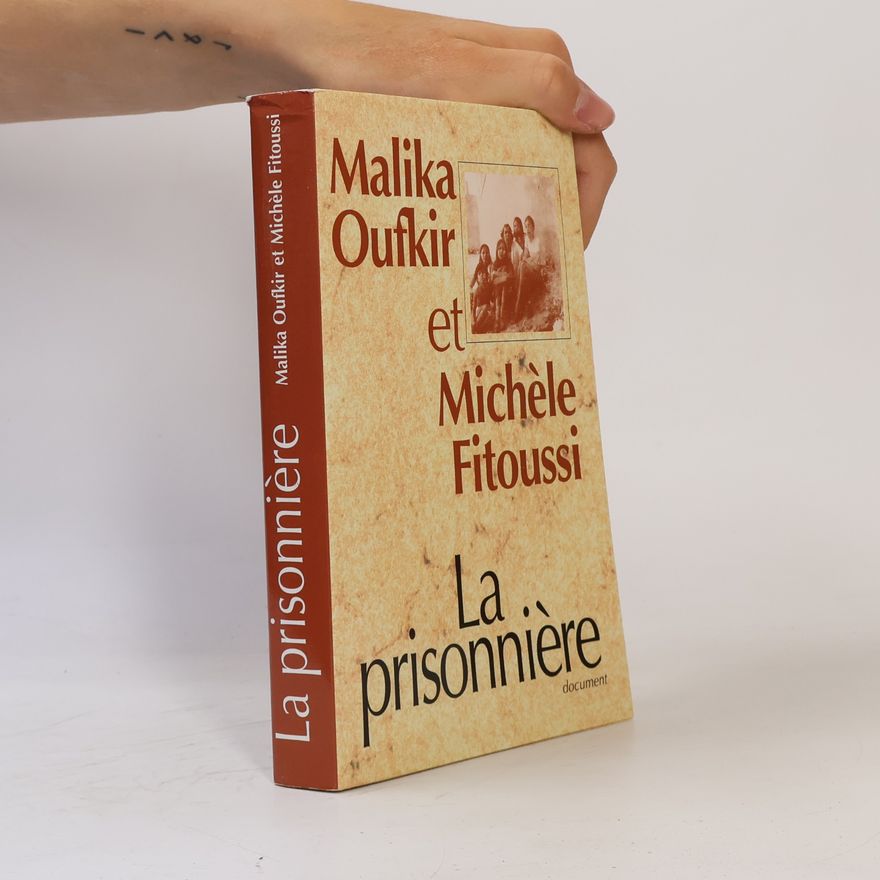 Malika Oufkir La prisonnière