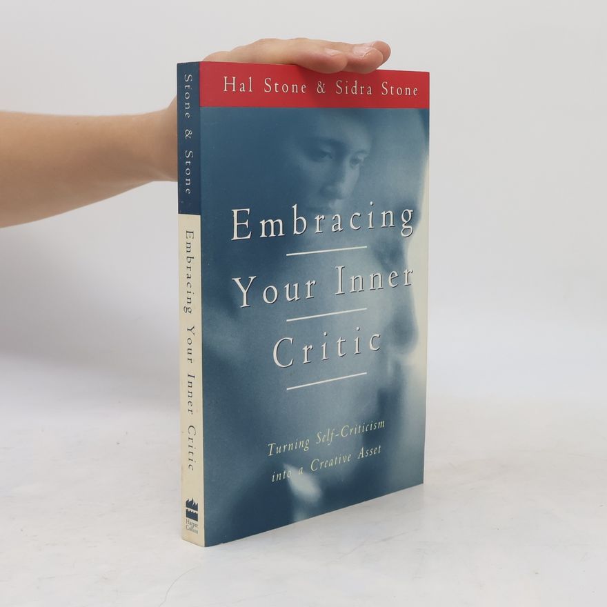 Sidra Stone Embracing Your Inner Critic