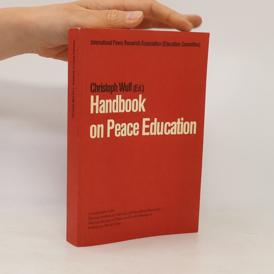 Christoph Wulf Handbook on Peace Education