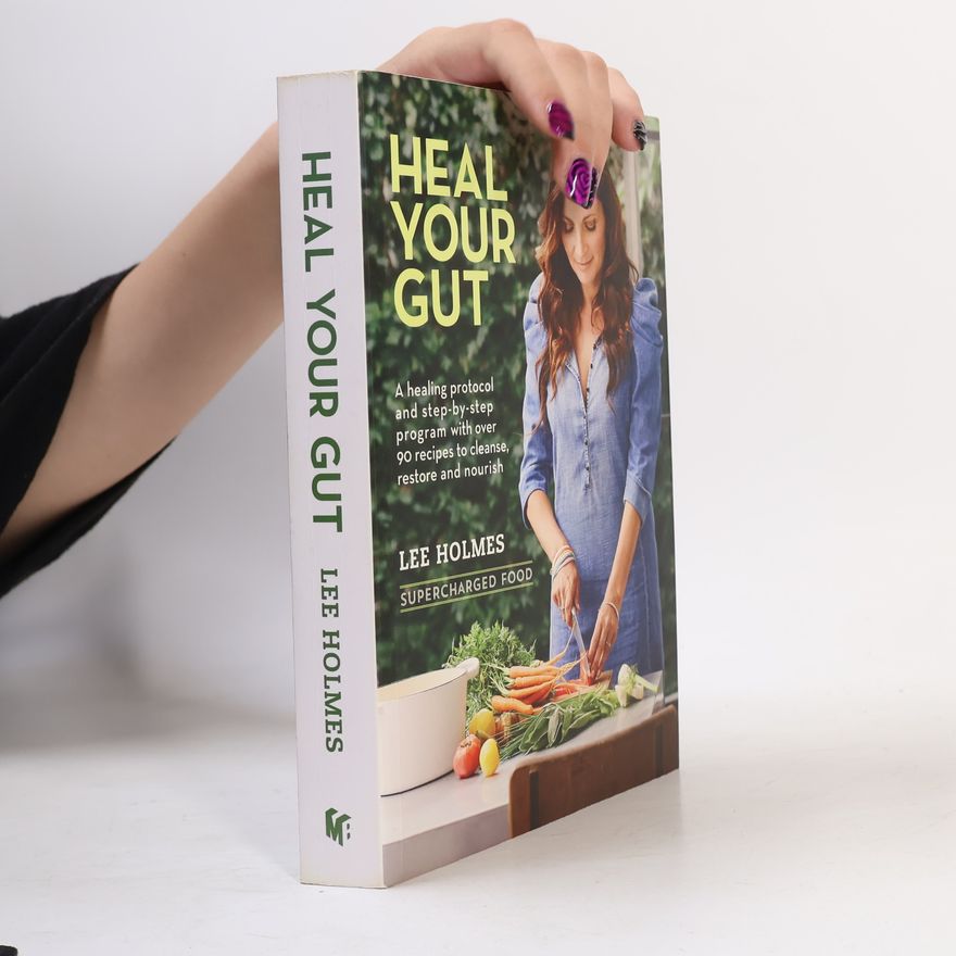 Lee Holmes Heal Your Gut