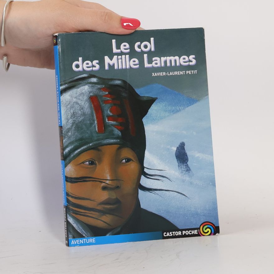 Xavier-Laurent Petit Castor Poche - Aventure: Le col des mille larmes