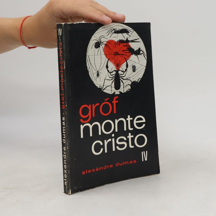 Alexandre Dumas der Ältere Gróf Monte Christo IV.