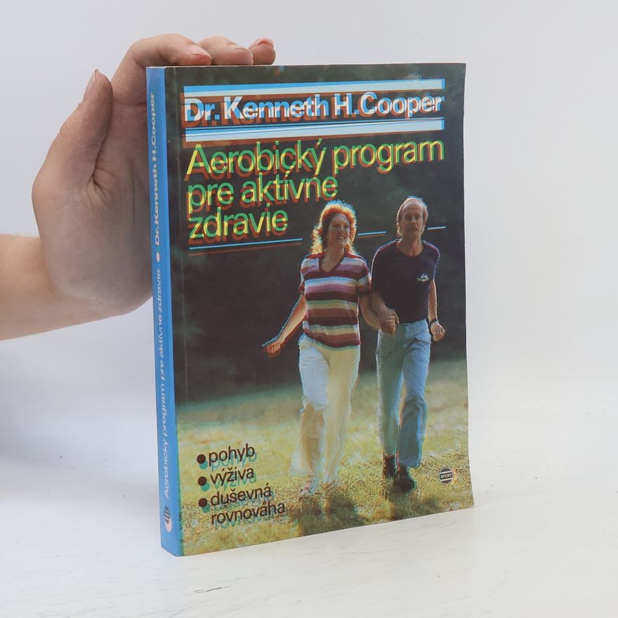 Kenneth H. Cooper Aerobický program pre aktívne zdravie