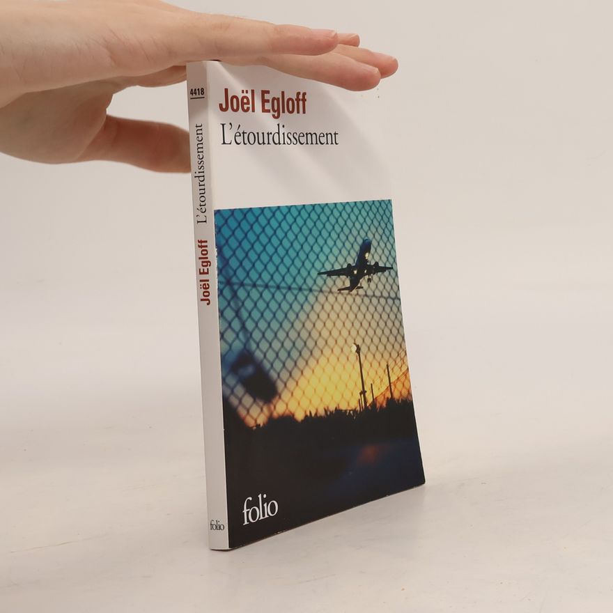 Egloff Joël Folio: L'Étourdissement