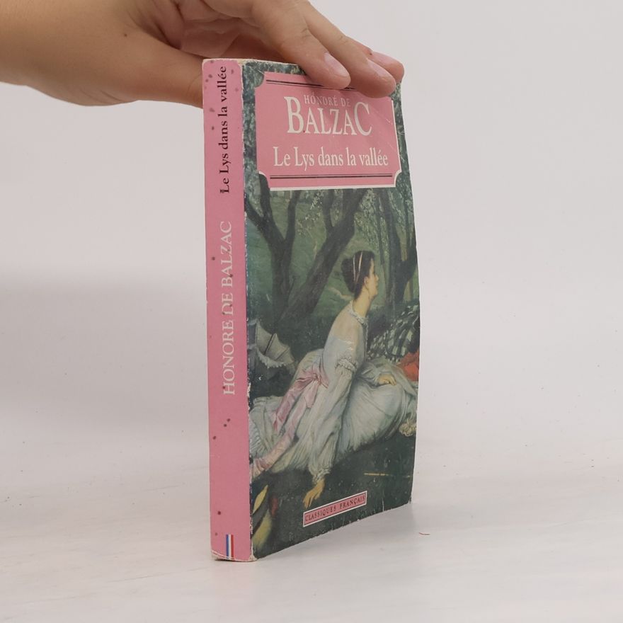Honoré de Balzac Le lys dans la vallée