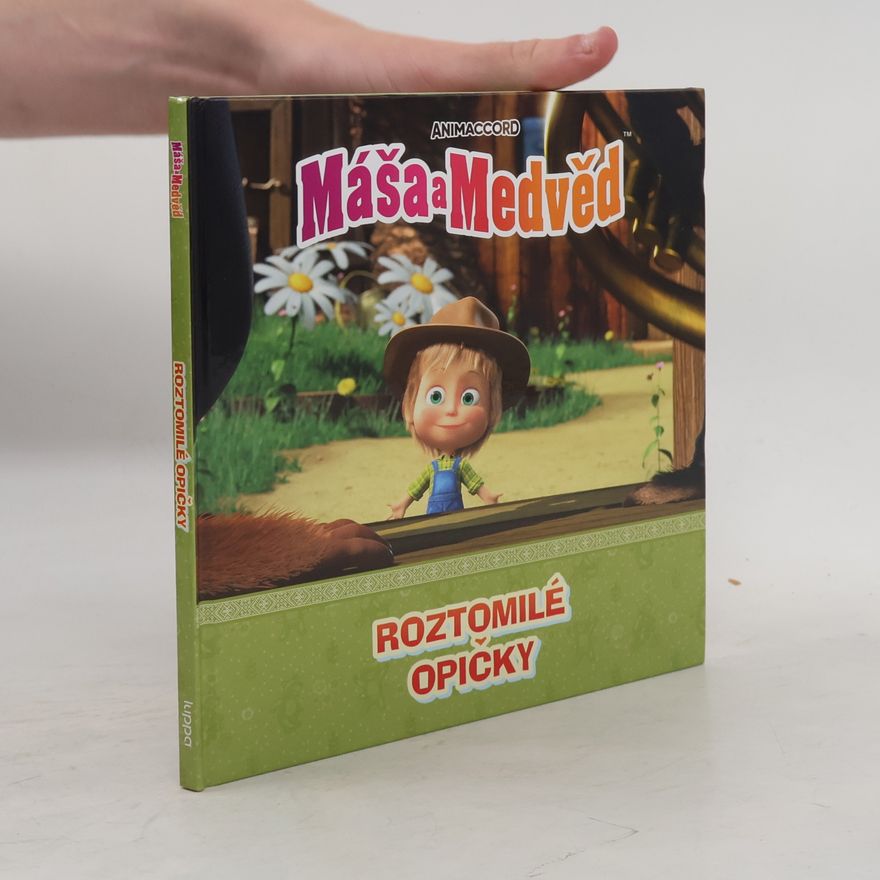 Various authors Máša a Medvěd. Roztomilé opičky