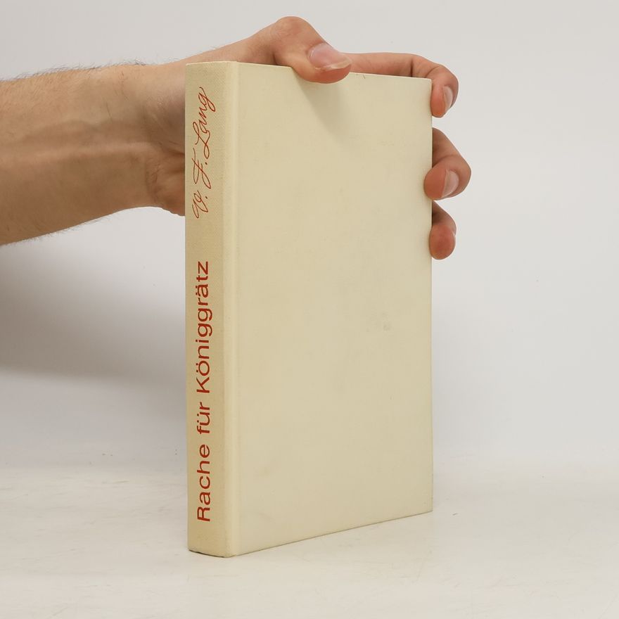 Othmar Franz Lang Rache für Königgrätz