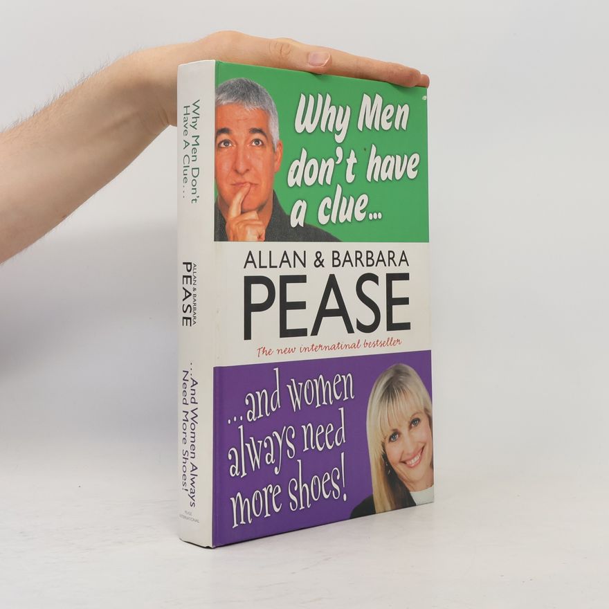 Allan Pease Why Men Don't Have a Clue and Women Always Need More Shoes
