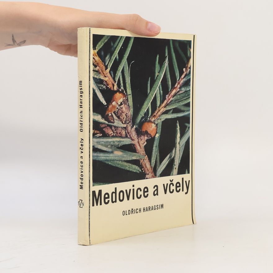 Haragsim Oldřich Medovice a včely