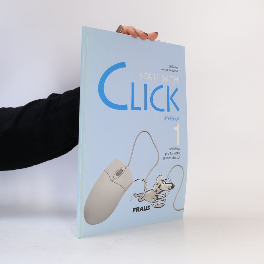 Autorenkollektiv Start with Click 1 -Pracovní sešit
