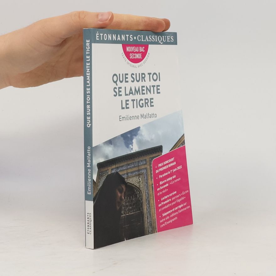 Emilienne Malfatto Que sur toi se lamente le tigre