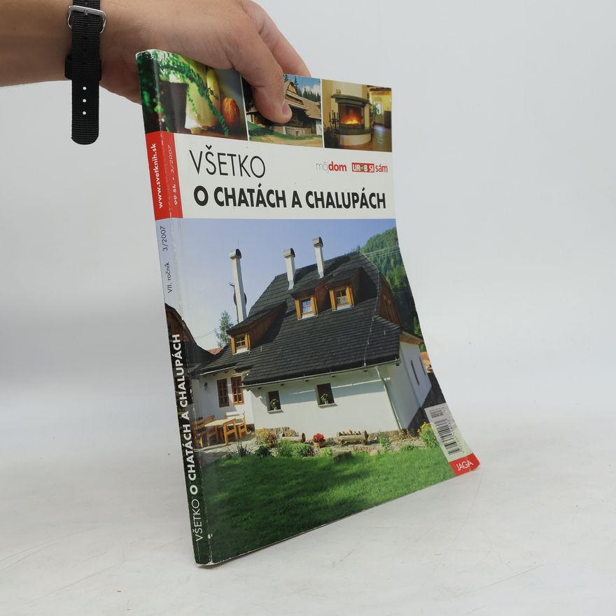 Various authors Všetko o chatách a chalupách