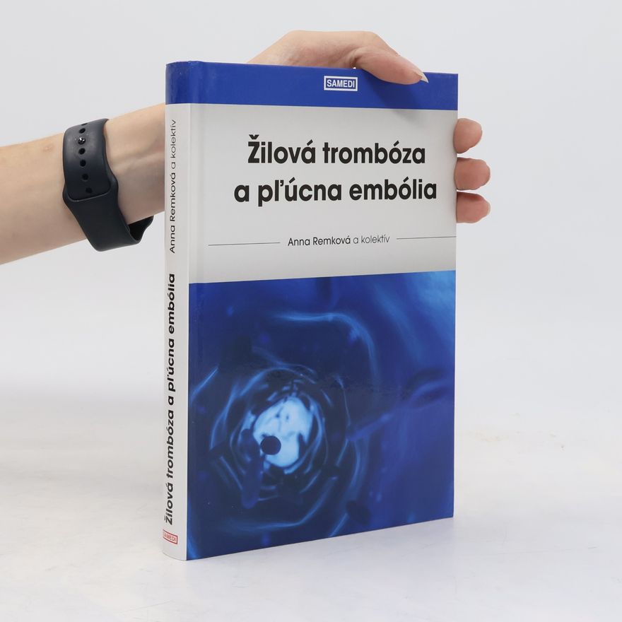 Anna Remková Žilová trombóza a pľúcna embólia