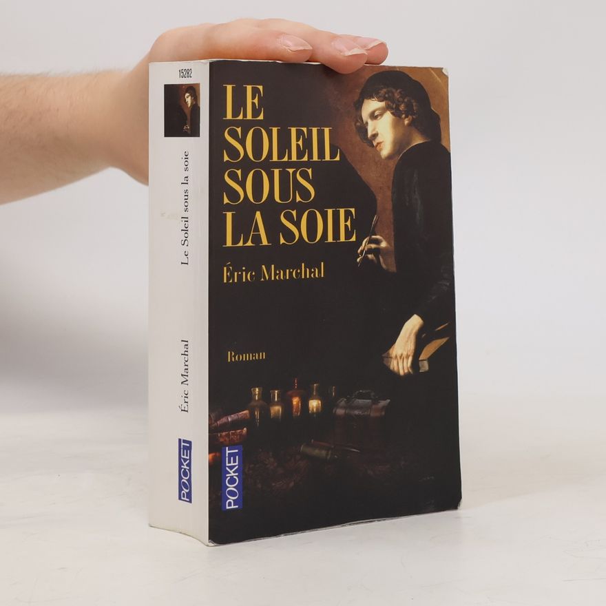 Éric Marchal Le soleil sous la soie