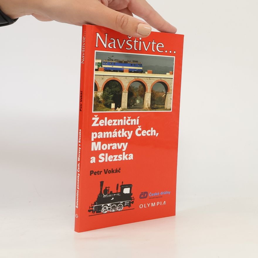 Petr Vokáč Železniční památky Čech, Moravy a Slezska