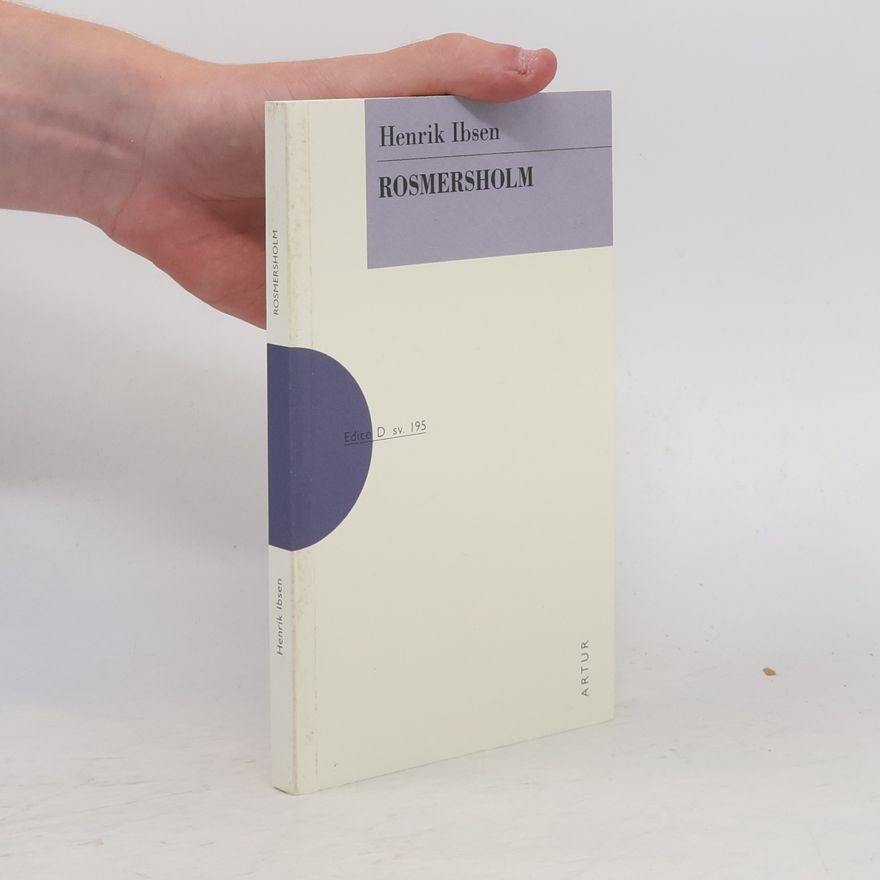 Henrik Ibsen Rosmersholm