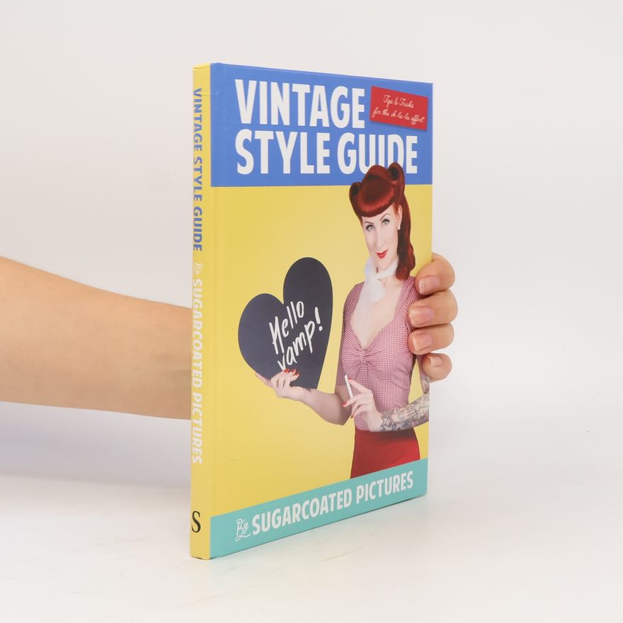 Sugarcoated Pictures Vintage Style Guide