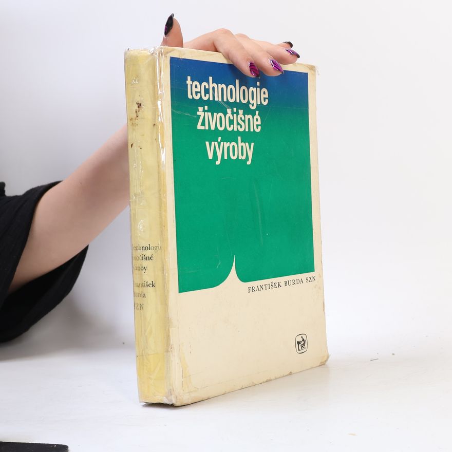 František Burda Technologie živočišné výroby