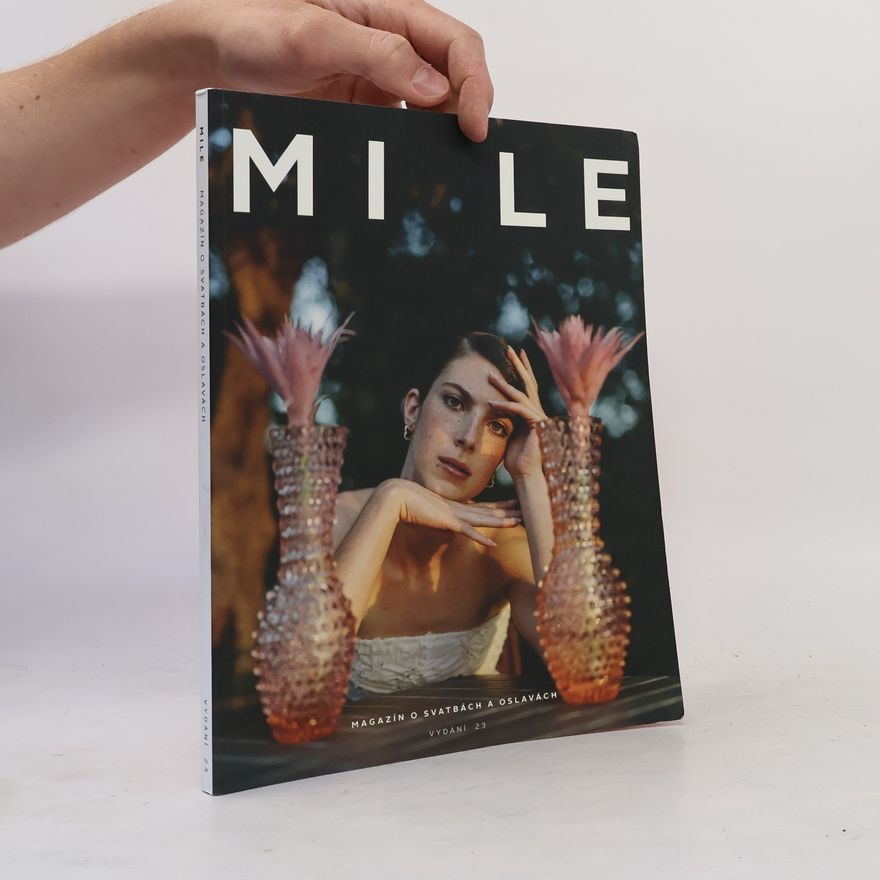 Kolektiv autorů MILE 7: magazín o svatbách a oslavách