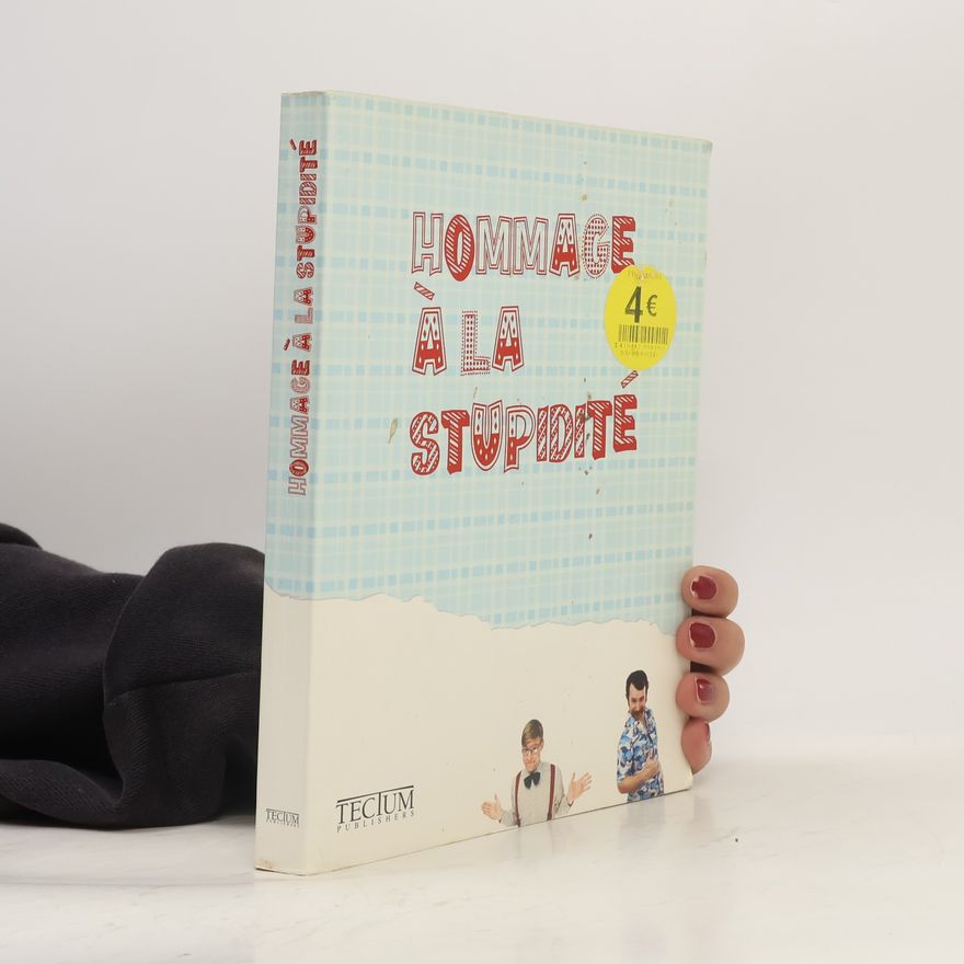 Fien Meynendonckx Hommage à la stupidité
