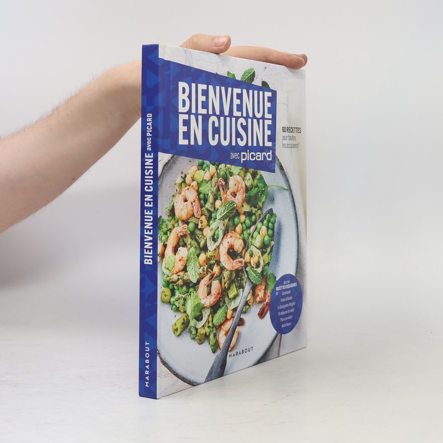 Autorenkollektiv Bienvenue en cuisine avec Picard