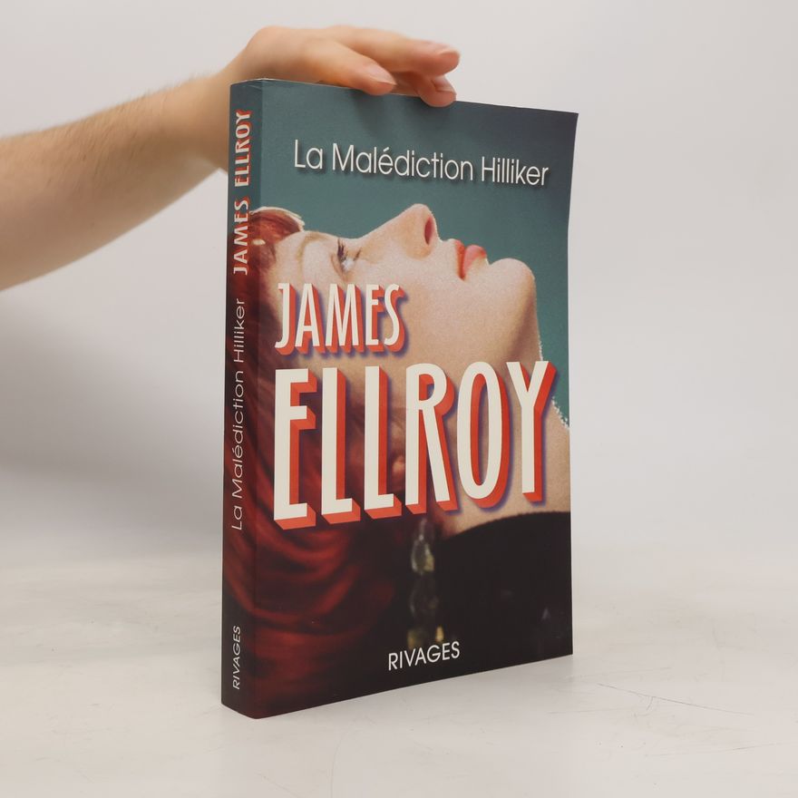 James Ellroy La Malédiction Hilliker