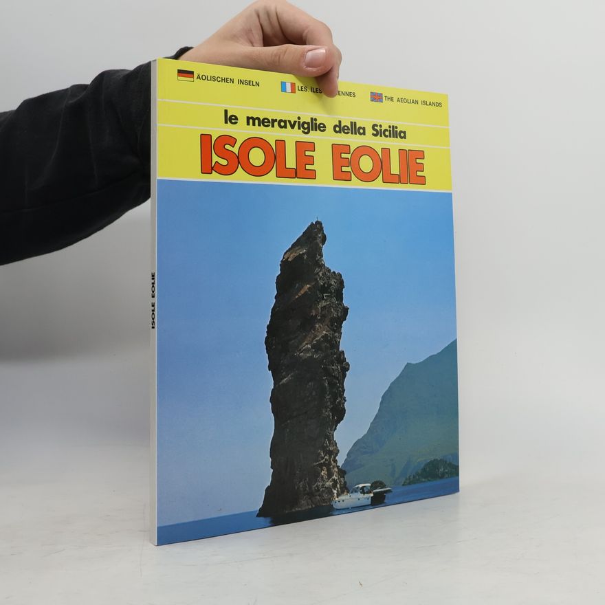 Collectif d'auteurs Le meraviglie della Sicilia. Isole eolie