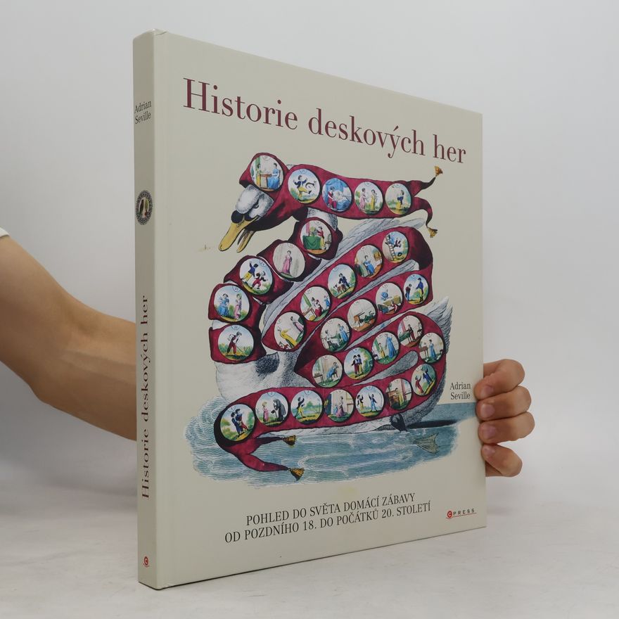 Adrian Seville Historie deskových her