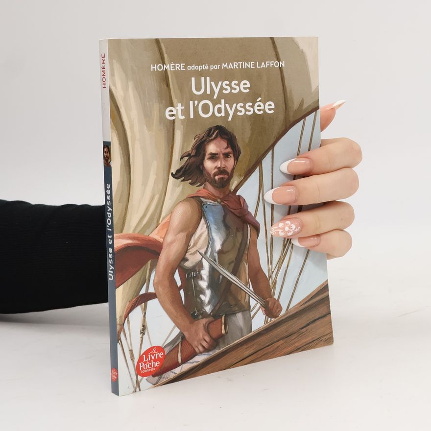 Homér Le Livre de Poche Jeunesse: Ulysse et l'Odyssée