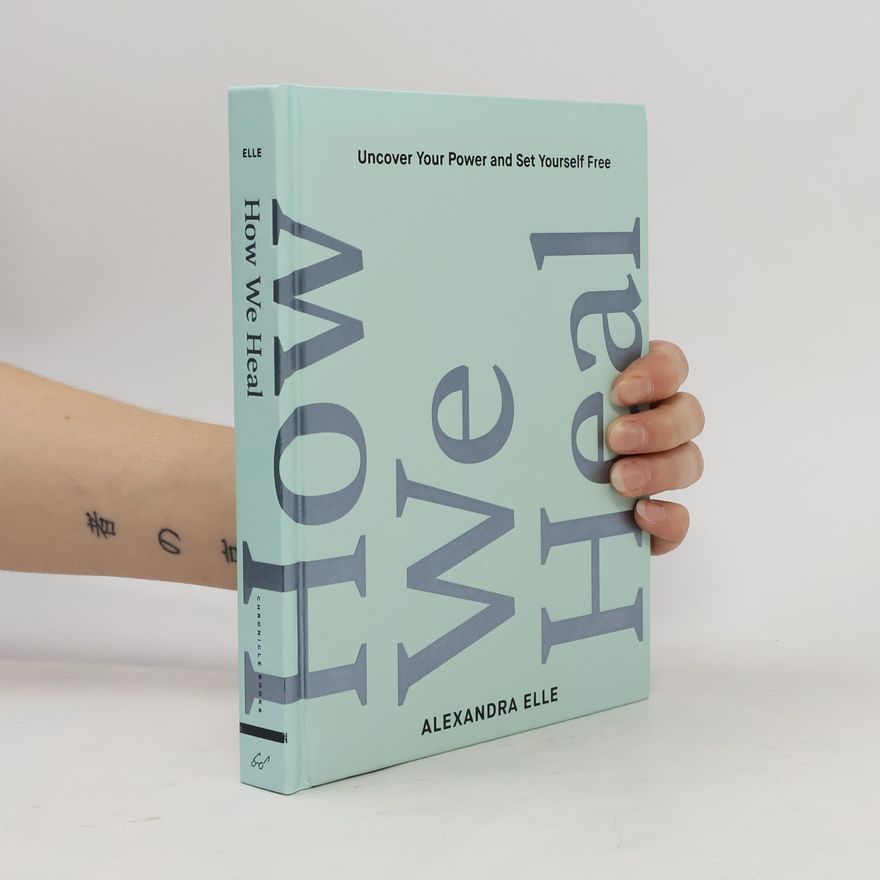 Alexandra Elle How We Heal