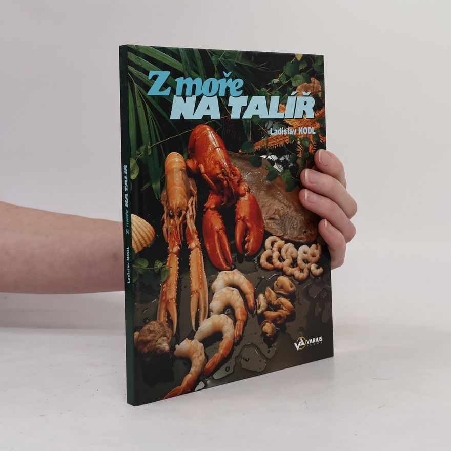 Ladislav Nodl Z moře na talíř