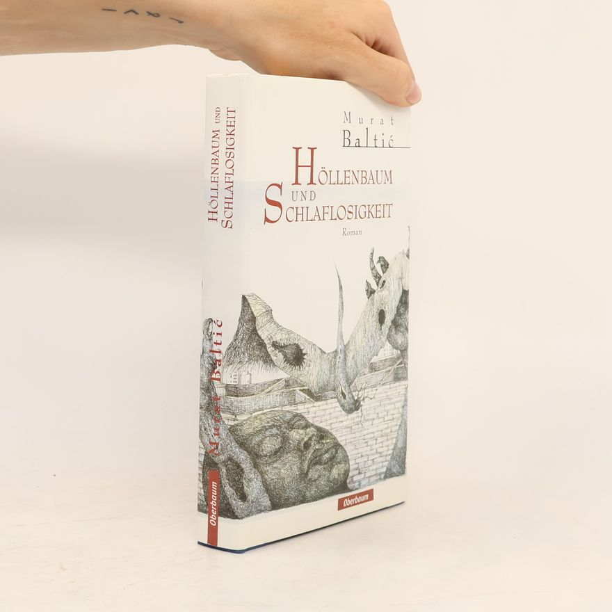 Murat Baltić Höllenbaum und Schlaflosigkeit