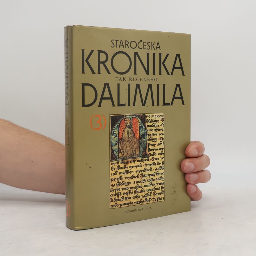 Marie Bláhová Staročeská kronika tak řečeného Dalimila (3) - v kontextu středověké historiografie latinského kulturního okruhu