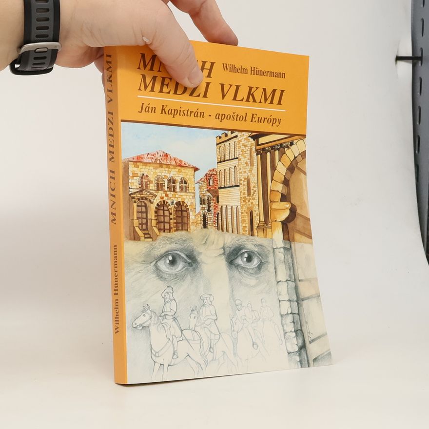 Wilhelm Hünermann Mních medzi vlkmi