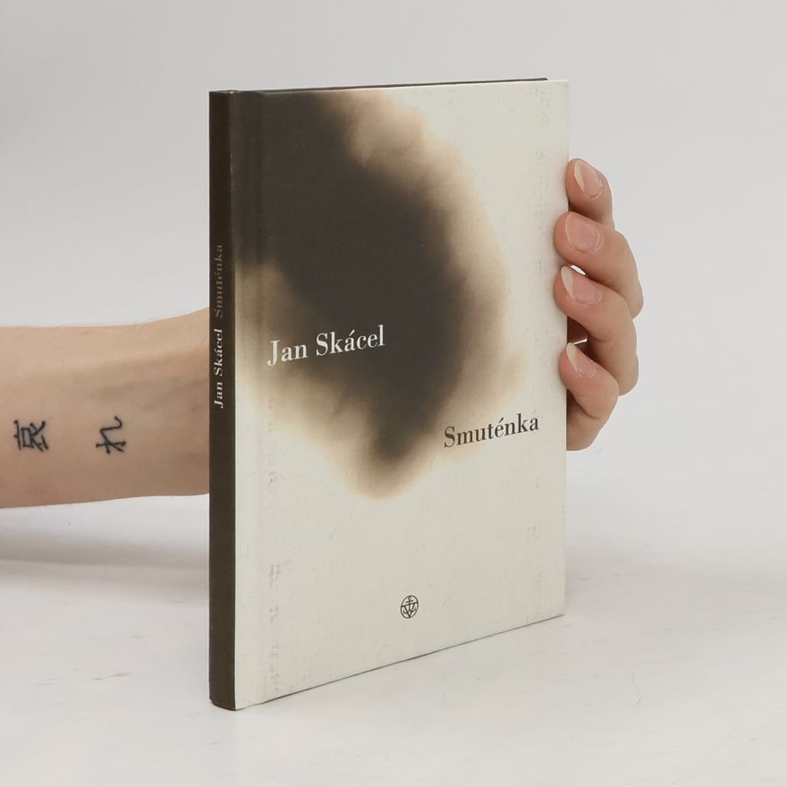 Jan Skácel Smuténka