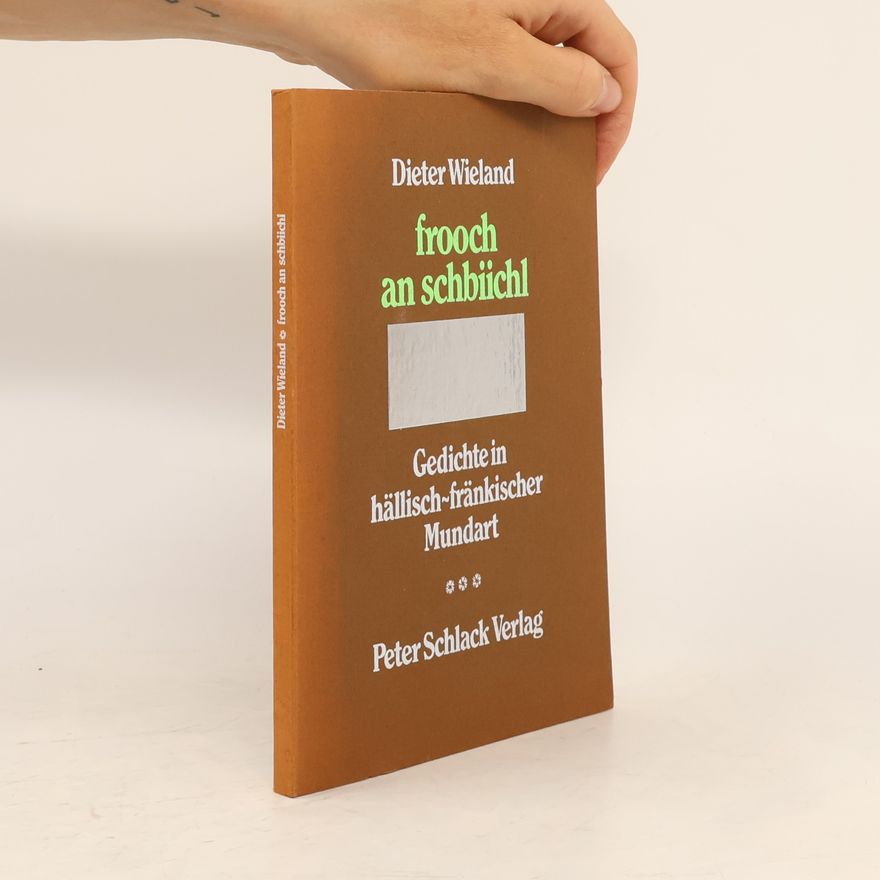 Dieter Wieland Frooch an schbüchl